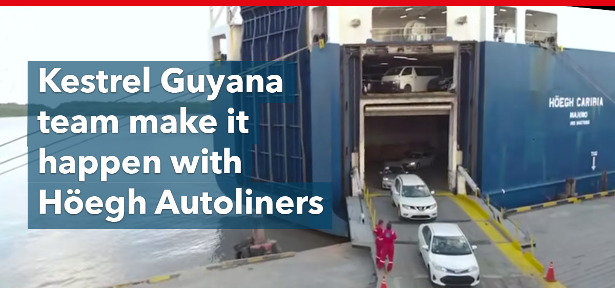 Kestrel Guyana team make it happen with Höegh Autoliners