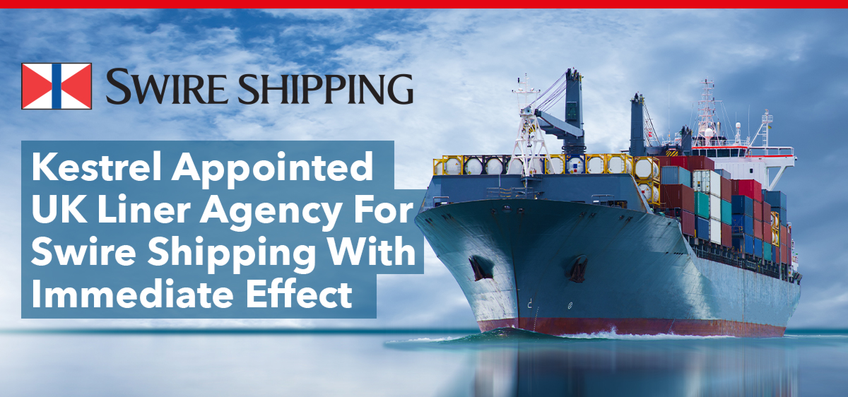 Kestrel Appointed  UK Liner Agency For Swire Shipping